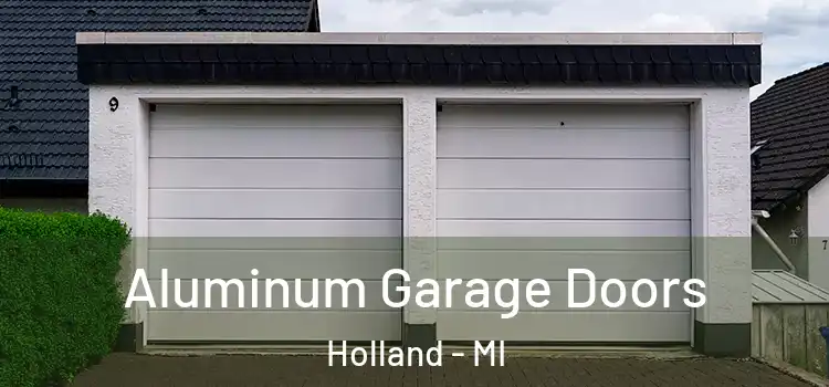  Aluminum Garage Doors Holland - MI