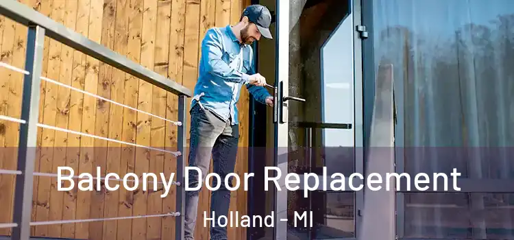  Balcony Door Replacement Holland - MI