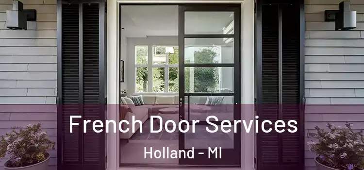  French Door Services Holland - MI