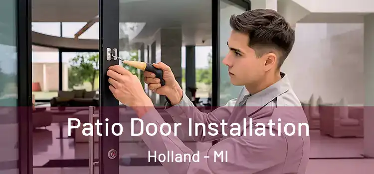  Patio Door Installation Holland - MI